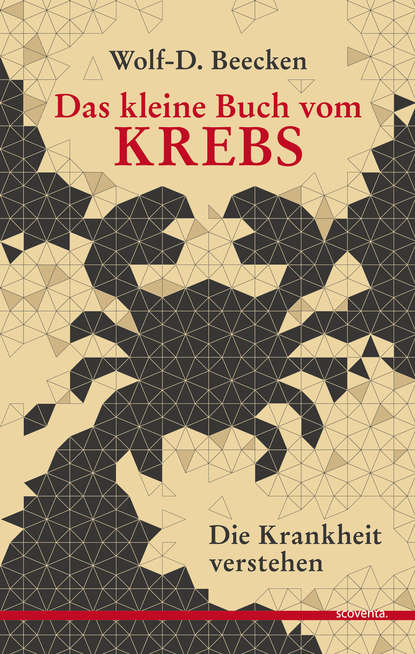 Das kleine Buch vom Krebs (Wolf-Dietrich  Beecken). 