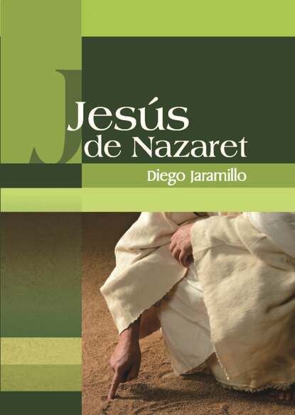 Diego Jaramillo Cuartas - Jesús de Nazaret