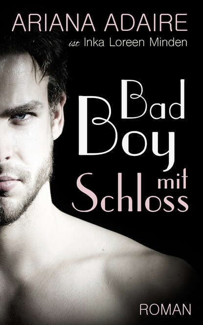 Inka Loreen Minden - Bad Boy mit Schloss