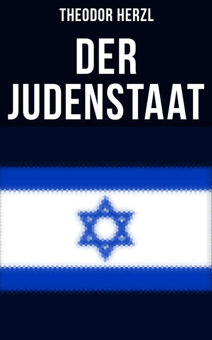 Theodor Herzl - Der Judenstaat