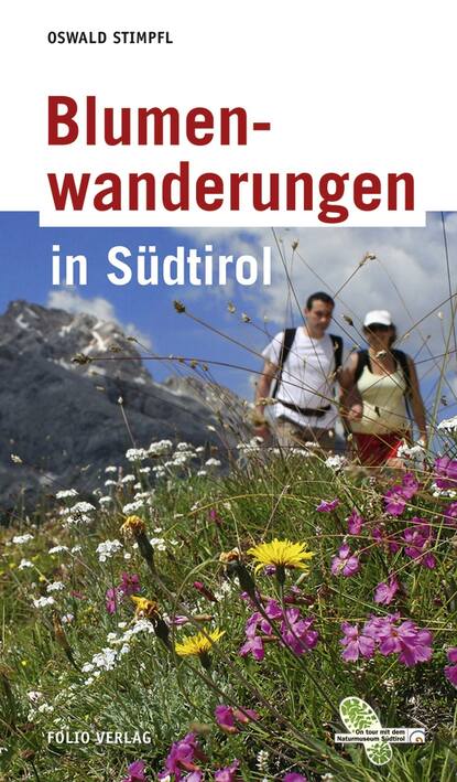 Oswald  Stimpfl - Blumenwanderungen in Südtirol