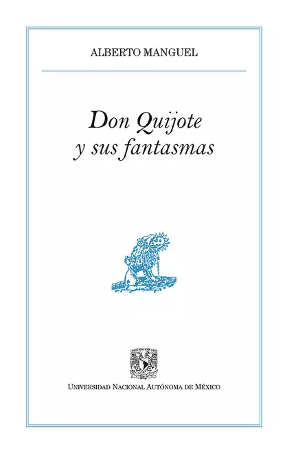 Обложка книги Don Quijote y sus fantasmas, Alberto  Manguel