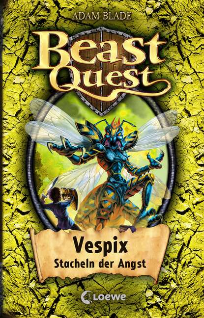 Adam  Blade - Beast Quest (Band 36) – Vespix, Stacheln der Angst