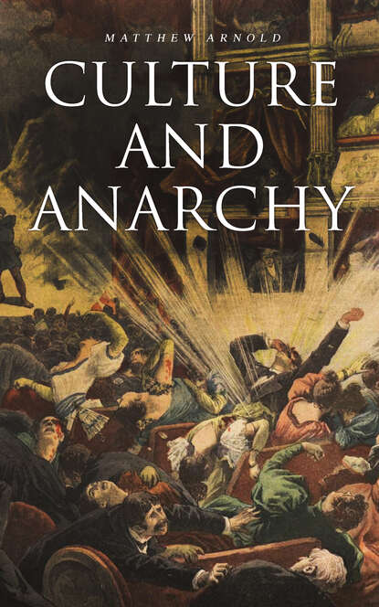 Arnold Matthew - Culture and Anarchy