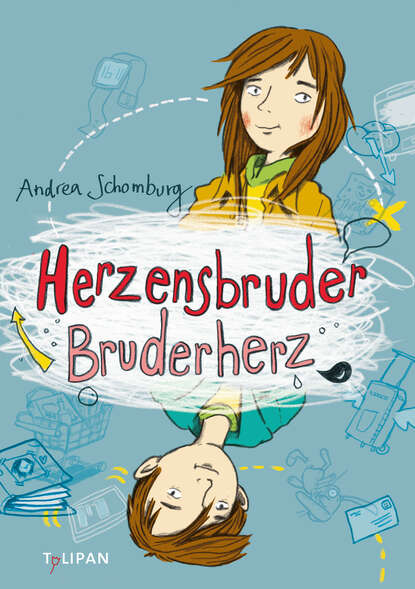 Andrea Schomburg - Herzensbruder, Bruderherz