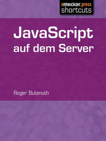 Roger  Butenuth - JavaScript auf dem Server