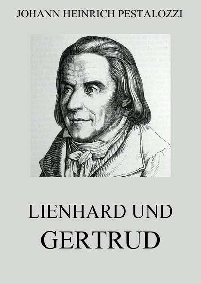 

Lienhard und Gertrud