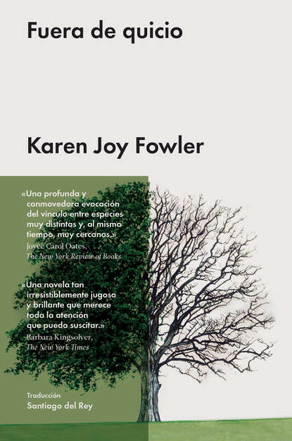 Karen Joy Fowler - Fuera de quicio