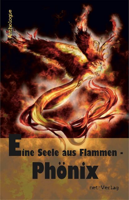 Eine Seele aus Flammen - Phönix (Detlef  Klewer). 