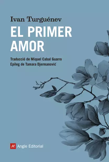 Обложка книги El primer amor, Iván Turguénev