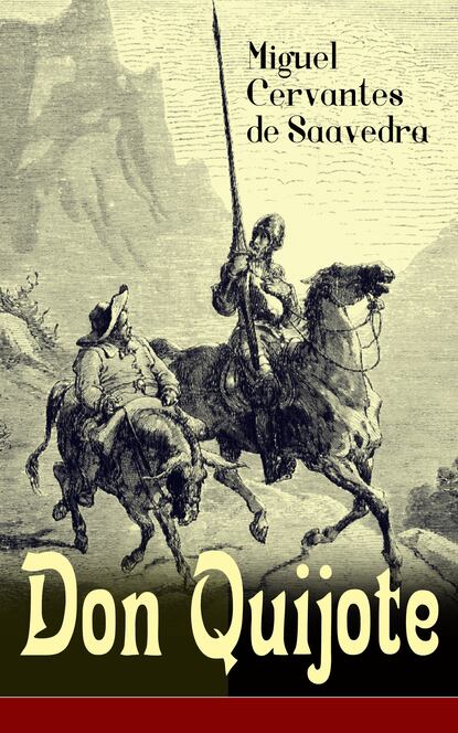 Miguel Cervantes de Saavedra - Don Quijote