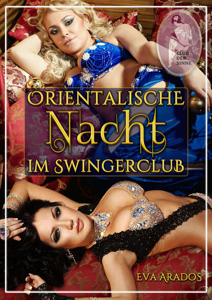 Orientalische Nacht im Swingerclub