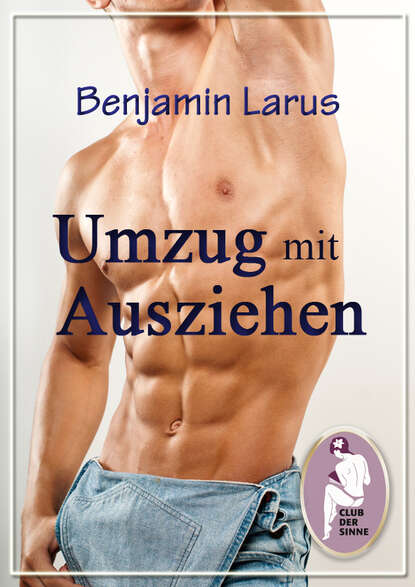 Umzug mit Ausziehen - Komplettausgabe (Benjamin  Larus). 