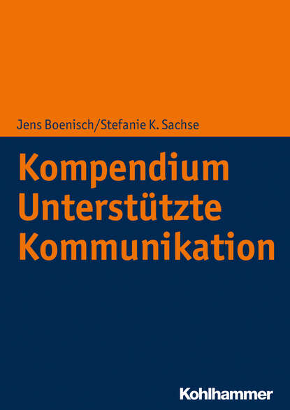 Группа авторов - Kompendium Unterstützte Kommunikation