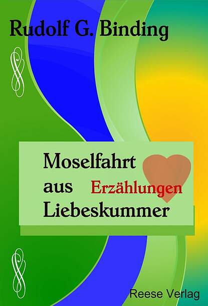 

Moselfahrt aus Liebeskummer