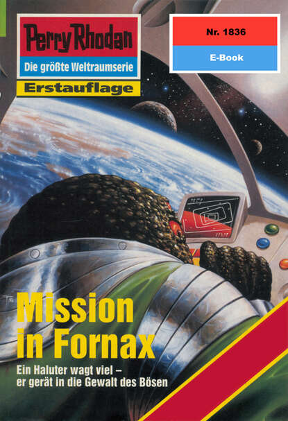 Horst Hoffmann - Perry Rhodan 1836: Mission in Fornax