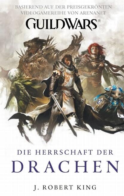 

Guild Wars Band 2: Die Herrschaft der Drachen