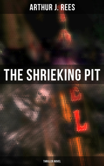 

The Shrieking Pit (Thriller Novel)