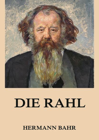 Hermann Bahr - Die Rahl