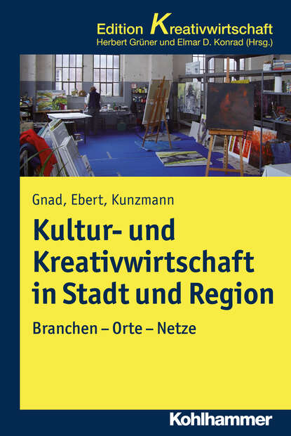 Friedrich Gnad - Kultur- und Kreativwirtschaft in Stadt und Region