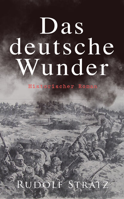 

Das deutsche Wunder: Historischer Roman