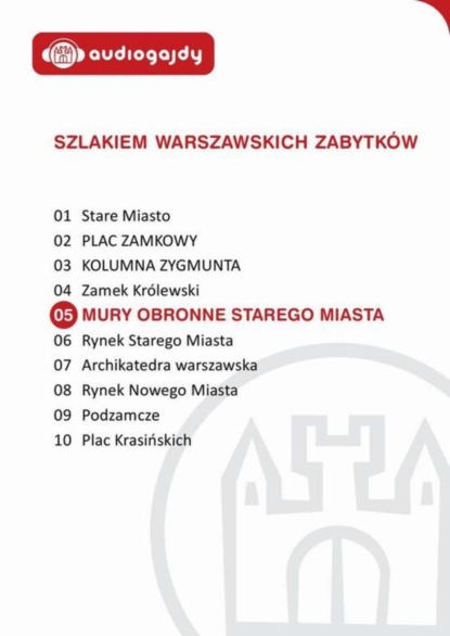 

Mury obronne Starego Miasta. Szlakiem warszawskich zabytków