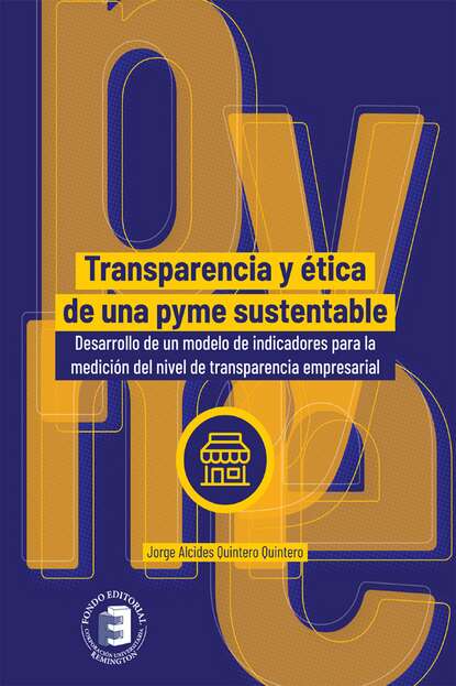 Jorge Alcides Quintero Quintero - Transparencia y ética de una pyme sustentable