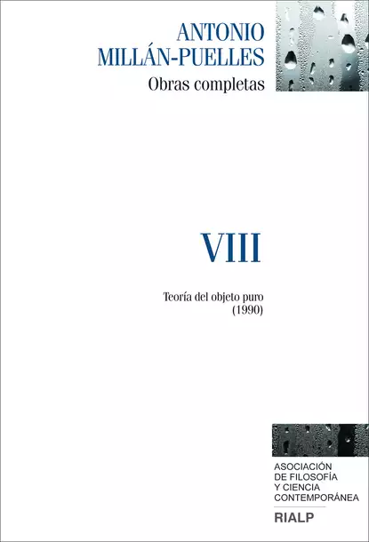 Обложка книги Millán-Puelles. VIII. Obras completas, Antonio Millán-Puelles