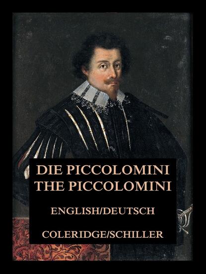 Фридрих Шиллер — Die Piccolomini / The Piccolomini