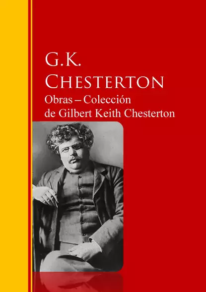 Обложка книги Obras ─ Colección  de Gilbert Keith Chesterton, Гилберт Кит Честертон