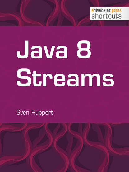 Sven  Ruppert - Java 8 Streams