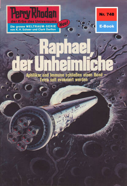Kurt Mahr - Perry Rhodan 748: Raphael, der Unheimliche