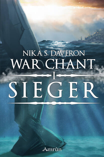 War Chant 1: Sieger (Nika S.  Daveron). 