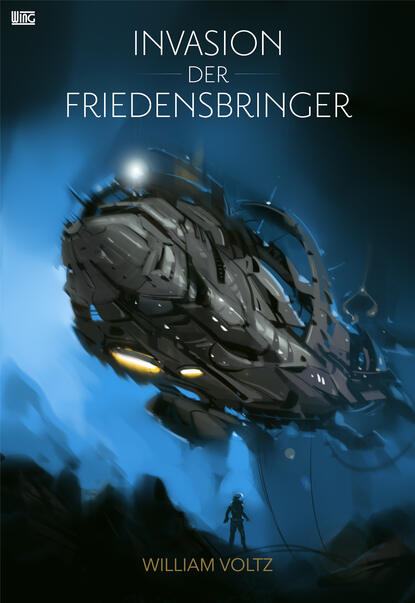 Invasion der Friedensbringer (William  Voltz). 