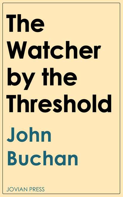 Buchan John - The Watcher by the Threshold