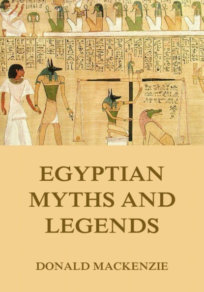 

Egyptian Myths And Legend