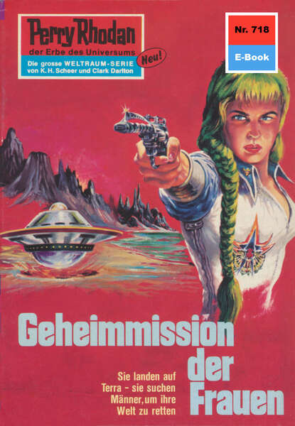 Hans Kneifel - Perry Rhodan 718: Geheimmission der Frauen