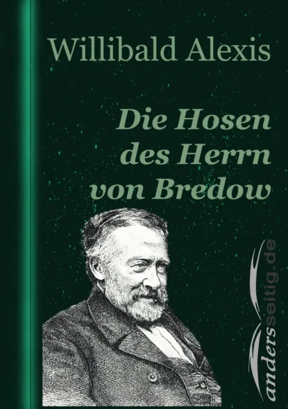 Обложка книги Die Hosen des Herrn von Bredow, Alexis Willibald