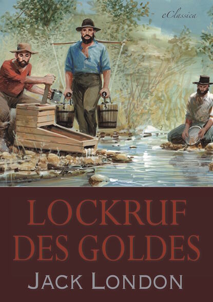 Джек Лондон - Lockruf des Goldes