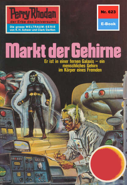 William Voltz - Perry Rhodan 623: Markt der Gehirne