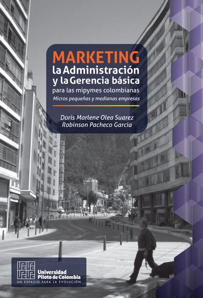 Marketing, la Administraci?n y la Gerencia b?sica para las mipymes colombianas
