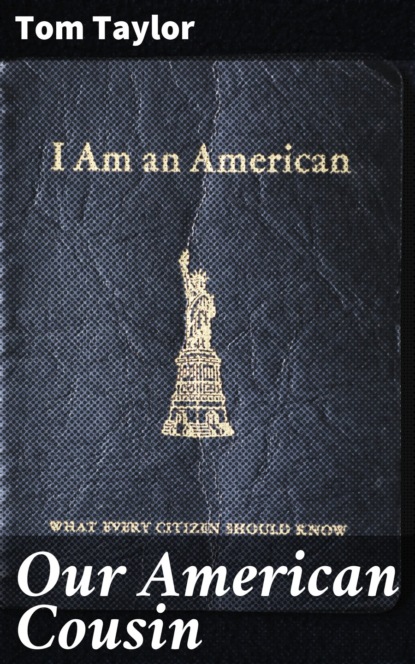 

Our American Cousin