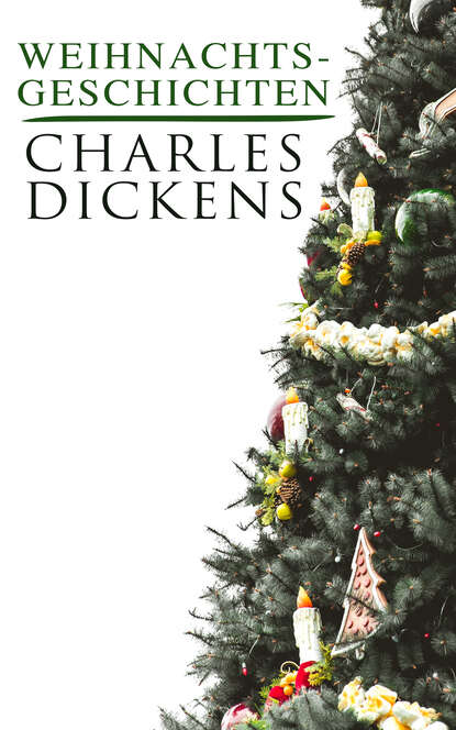 Charles Dickens - Weihnachtsgeschichten