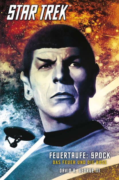 David R. George  III - Star Trek - The Original Series 2: Feuertaufe: Spock