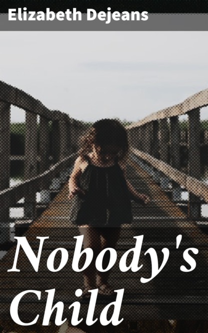 

Nobody's Child