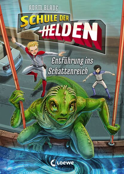 

Schule der Helden 3 – Entführung ins Schattenreich