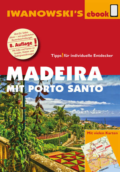 Leonie  Senne - Madeira mit Porto Santo - Reiseführer von Iwanowski