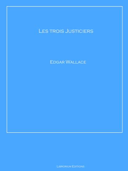 

Les trois Justiciers