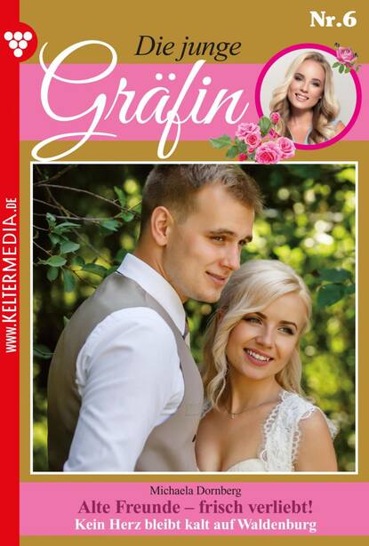 

Die junge Gräfin 6 – Adelsroman