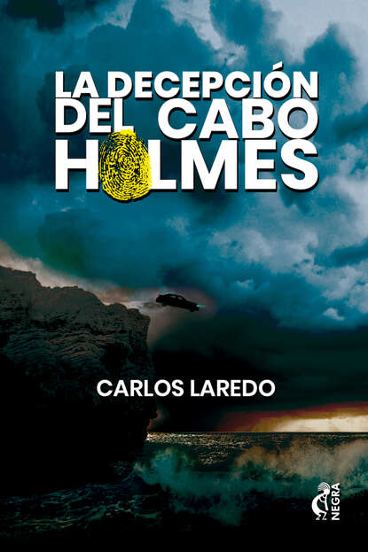 Carlos Laredo La decepción del cabo Holmes carlos laredo la paciencia del cabo holmes